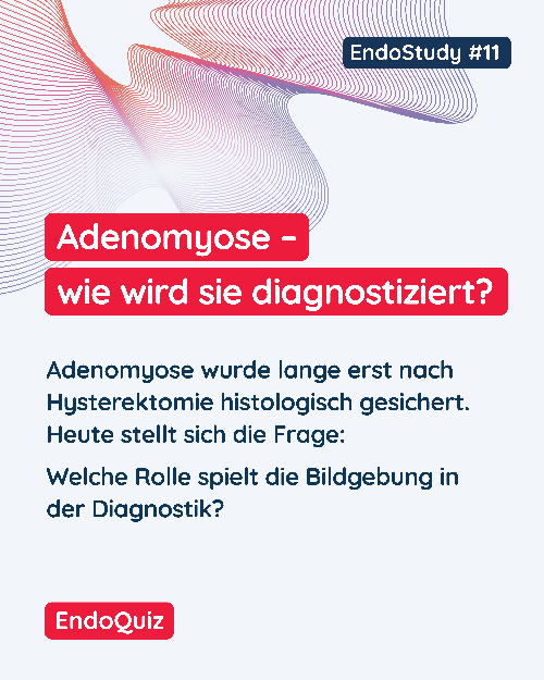 EndoStudy #11: Adenomyose – wie wird sie diagnostiziert?